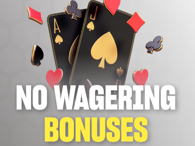 No Wagering bonus guide: everything you need to know