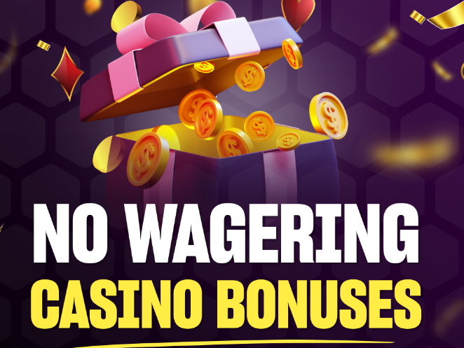 No Wagering bonus guide: everything you need to know